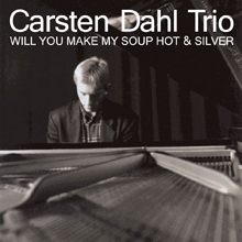 Will you make my soup hotsilver/發燒爵士鋼琴三重奏 - Carten Dahi