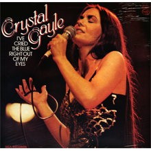 Ive Cried The Blue Out of My Eyes/我的眼中現出憂鬱 - Crystal Gayle/克莉絲朵蓋爾LP